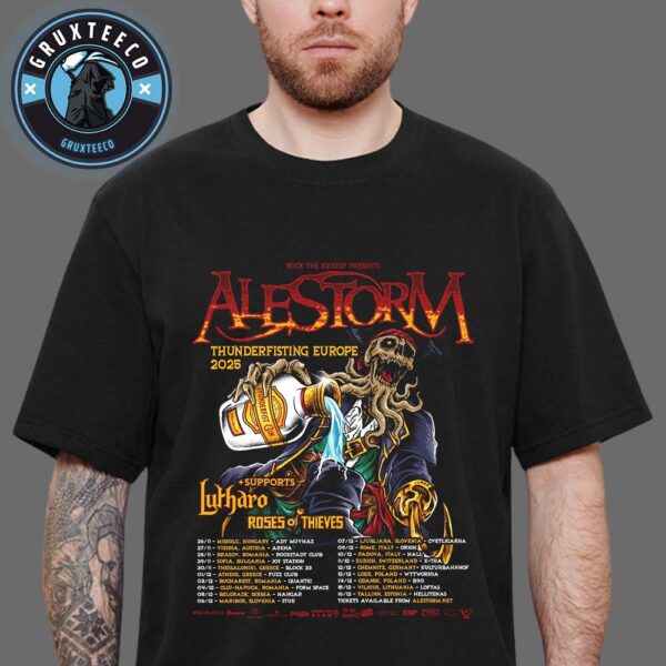 Alestorm Thunderfisting Europe Tour Schedule 2025 Unisex T-Shirt