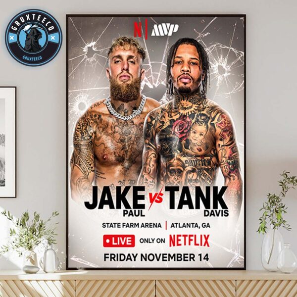 Face To Face Jake Paul Vs Tank Davis Set For Big Money Boxing Macth Live Only On Netflix At State Farm Arena In Atlanta GA On November 14 2025 Home Decor Poster Canvas