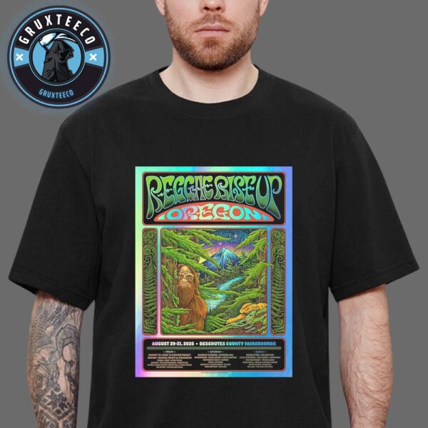 Festival Reggae Rise Up Oregon For Deschutes County Fairgrounds On August 29 To 31 2025 Unisex T-Shirt
