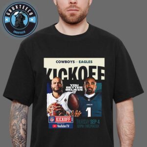 NFL Opener Game Face To Face Dallas Cowboys Vs Philadelphia Eagles At Lincoln Financial Field In Philadelphia PA On September 4 2025 Unisex T-Shirt