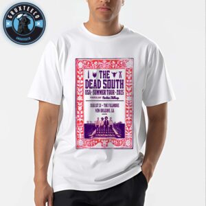 The Dead South  Summer Tour At The Fillmore In New Orleans LA On August 31 2025 Unisex T-Shirt