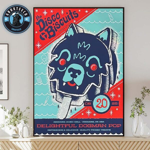 The Disco Biscuits Band Delightful Dogman Pop At Refreshing And Delicious Quality Frozen Treats In Ardmore Music Hall Ardmore PA USA On August 20 2025 Home Decor Poster Canvas
