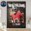 Welcome Xavier Truss To NFL New Orleans Saint For Position Offensive Line On August 28 2025 Home Decor Poster Canvas