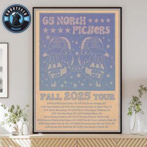 65 North Pickers For Fall Tour On September To November 2025 Home Decor Poster Canvas