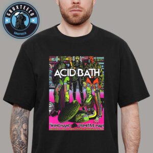 Acid Bath With Windhand And Primitive Man At The Fillmore In Minneapolis MN On August 09 2025 Unisex T-Shirt