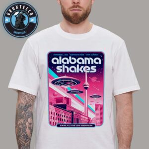 Alabama Shakes Live Concert At Budweiser Stage In Toronto ON OnSeptember 06 2025 Unisex T-Shirt