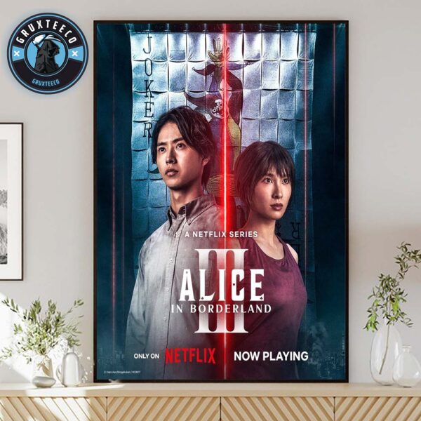 Alice In Borderland Season 3 Now Playing OnLy On Netflix 2025 Home Decor Poster Canvas