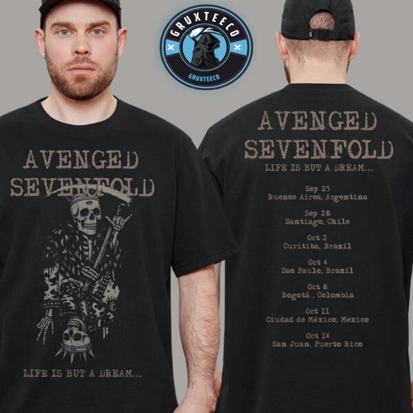 Avenged Sevenfold With Special guest Life Is But A Dream For Latin America Tour Sechdule On September And Octorber 2025 Unisex T-Shirt
