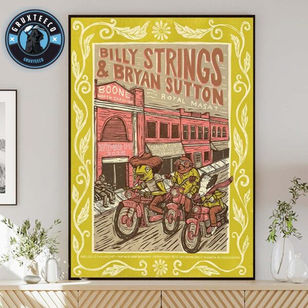 Billy Strings And Bryan Sutton With Royal Masat At Boone In North Carolina On September 11 And 12 2025 Home Decor Poster Canvas