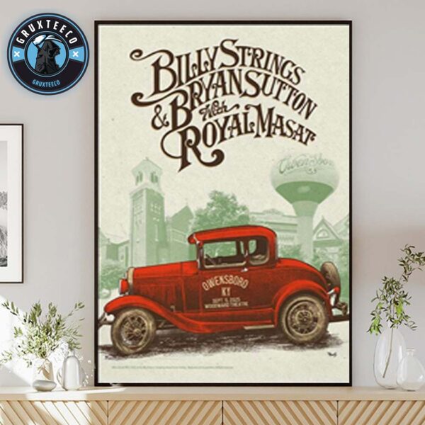 Billy Strings And Bryan Sutton With Royal Masat At Woodward Theatre In Owensboro KY On September 05 2025 Home Decor Poster Canvas