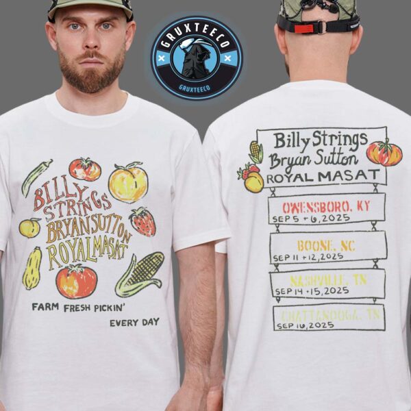 Billy Strings With Bryan Sutton And Royal Masat For Live Show Music On September 2025 Farm Fresh Style By Hailey Miller Beiden Unisex T-Shirt