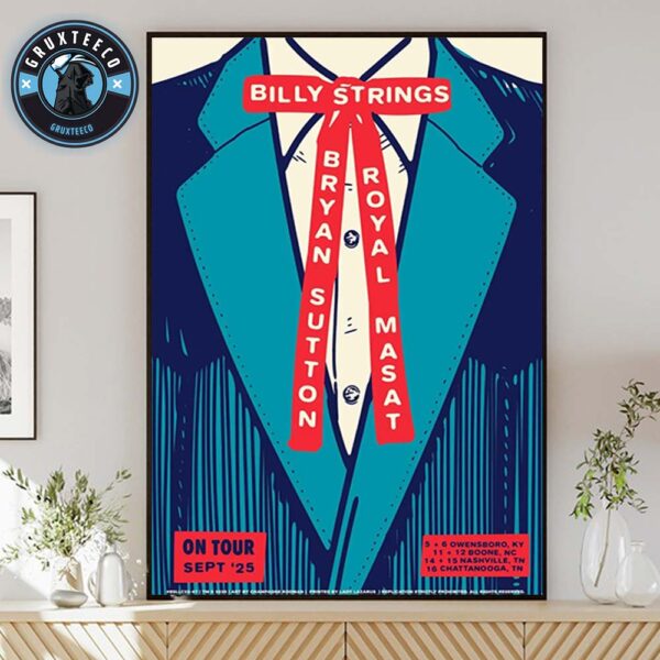 Billy Strings With Bryan Sutton And Royal Masat For Live Show Music On September 2025 Home Decor Poster Canvas