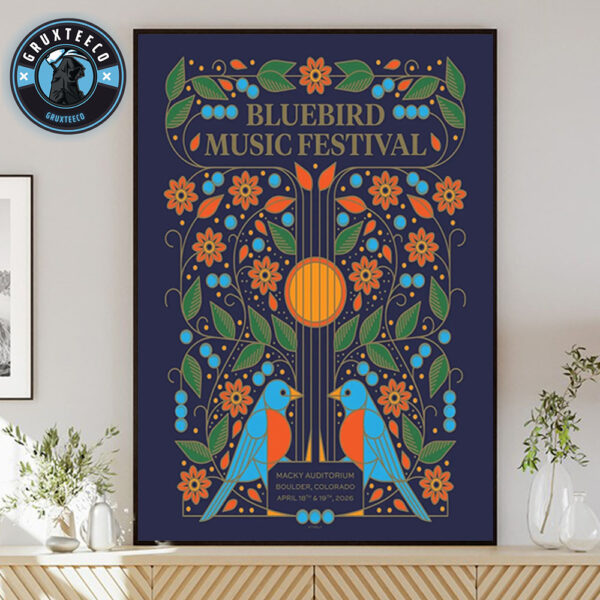 Bluebird Music Festival At Macky Auditorium In Boulder Colorado On April 18 And 19 2026 Home Decor Poster Canvas