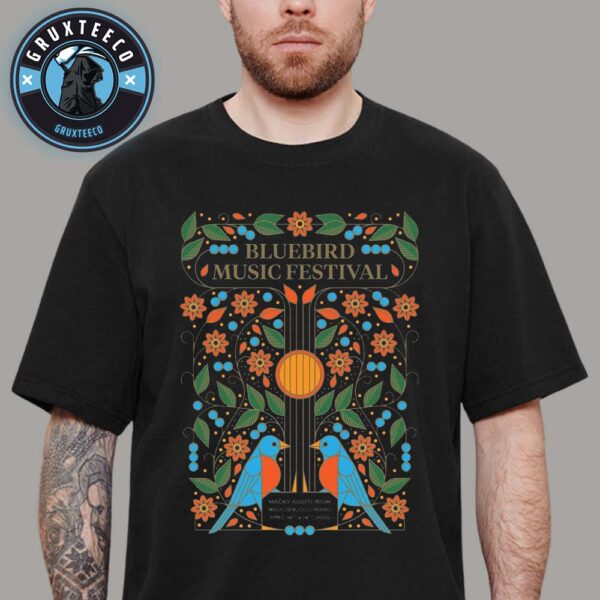 Bluebird Music Festival At Macky Auditorium In Boulder Colorado On April 18 And 19 2026 Unisex T-Shirt