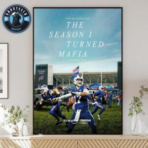 Buffalo Bills For The Season 1 Turned Mafia NFL At Highmark Stadium In Orchard Park NY On September 19 2025 Home Decor Poster Canvas