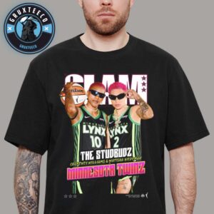 Courtney Williams And Natisha Hiedeman For Slam 258 The Studbudz Minnesota Twinz Magazine On November 10 2025 WNBA Unisex T-Shirt
