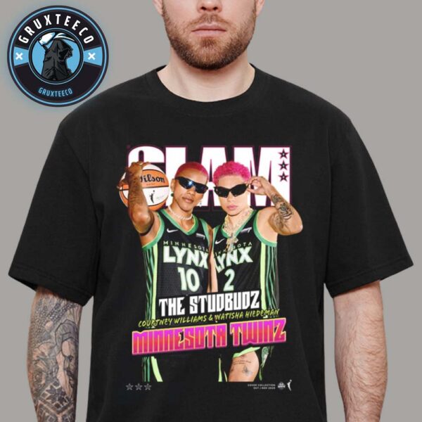 Courtney Williams And Natisha Hiedeman For Slam 258 The Studbudz Minnesota Twinz Magazine On November 10 2025 WNBA Unisex T-Shirt