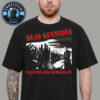 Dead Kennedys Bedtime For Democracy 2025 Unisex T-Shirt