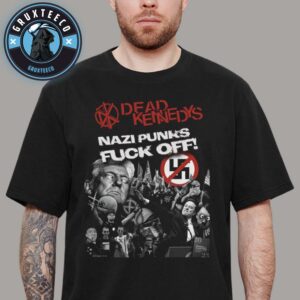 Dead Kennedys Nazi Punks Fuck Off 2025 Tour Unisex T-Shirt