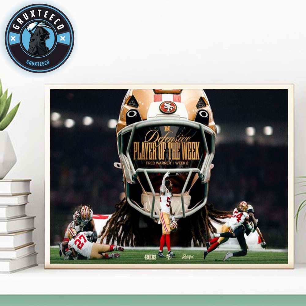 Fred Warner Of San Francisco 49ers For Defensive Player On Week 2 NFL 2025 Home Decor Poster Canvas