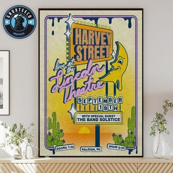 Harvey Street With Special Guest The Band Solstice Live At The Lincoln Theatre In Raleig NC On September 19 2025 Home Decor Poster Canvas