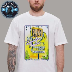 Harvey Street With Special Guest The Band Solstice Live At The Lincoln Theatre In Raleig NC On September 19 2025 Unisex T-Shirt