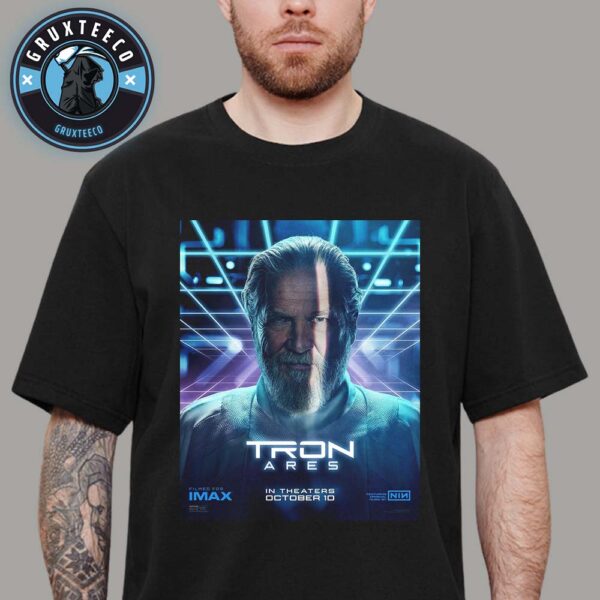 Jeff Bridges Will Appear In The Movie Tron Ares Which Opens On October 10 2025 Unisex T-Shirt