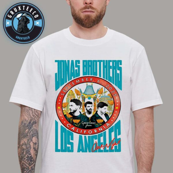 Jonas Brothers Greetings From Your Hometown At Intuit Dome In Inglewood CA On September 06 2025 Unisex T-Shirt