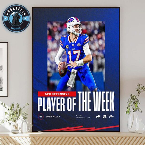 Josh Allen Of Buffalo Bills Is AFC Offensive Player of the Week In NFL Regular Season 2025 Home Decor Poster Canvas