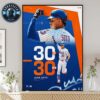 Juan Soto Completes Legendary 30HR 30SB Season In MLB 2025 Home Decor Poster Canvas