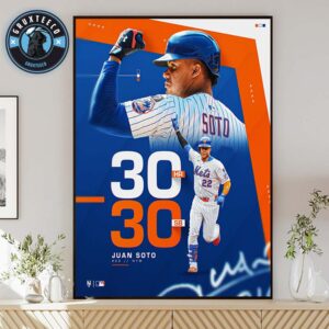 Juan Soto And The Memorable 30HR 30SB Season In MLB 2025 Home Decor Poster Canvas