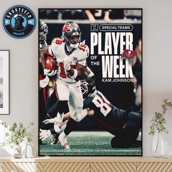 Kam Johnson Of Tampa Bay Buccaneers Is Player Of The Week In NFL Regular Season 2025 Home Decor Poster Canvas