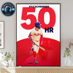 Kyle Schwarber Hits 50 Home Runs MLB 2025 Home Decor Poster Canvas