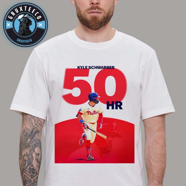 Kyle Schwarber Hits 50 Home Runs MLB 2025 Unisex T-Shirt