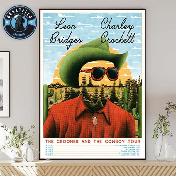 Leon Bridges And Charley Crockett For The Crooner And The Cowboy Tour Sechedule  On September 2025 Home Decor Poster Canvas