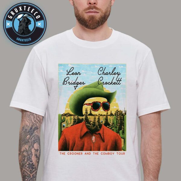 Leon Bridges And Charley Crockett For The Crooner And The Cowboy Tour Sechedule  On September 2025 Unisex T-Shirt
