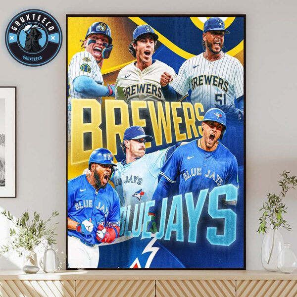 MLB Matchup Milwaukee Brewers Vs Toronto Blue Jays Begins Tonight In Toronto On August 30 2025 Home Decor Poster Canvas