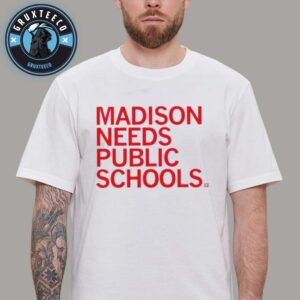 Madison Needs Public Schools Unisex T-Shirt