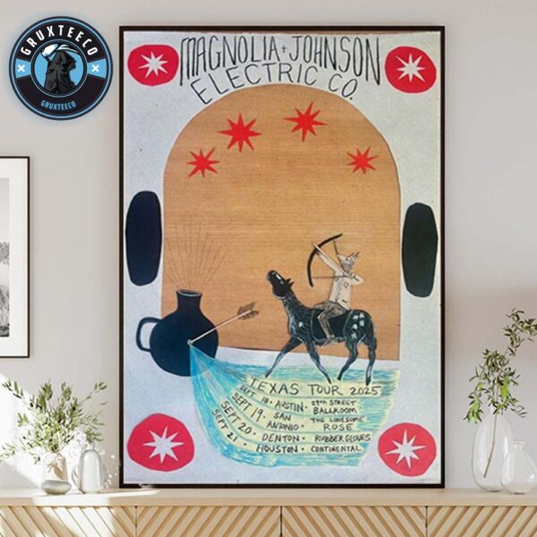 Magnolia And Johnson Electric Co For Texas Tour On September 18 To 21 2025 Home Decor Poster Canvas