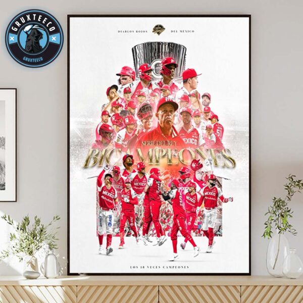 Mexico City Red Devils Are MLB Serie Del Rey Champions On The Occasion Of the 100th Anniversary Of LMB On September 15 2025 Home Decor Poster Canvas