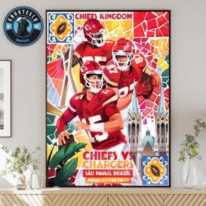 NFL Matchup Kansas City Chiefs And Los Angeles Chargers For Campaign Chiefs Kingdom In Sao Paulo Brazil On September 5 2025 Home Decor Poster Canvas