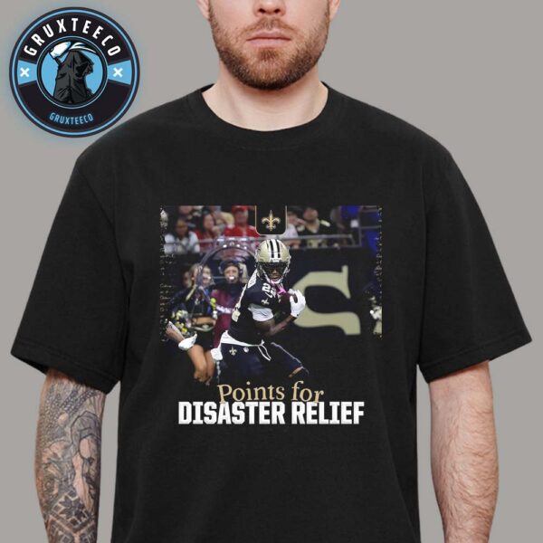 New Orleans Saints Points For Disaster Relief At NFL 2025 Unisex T-Shirt