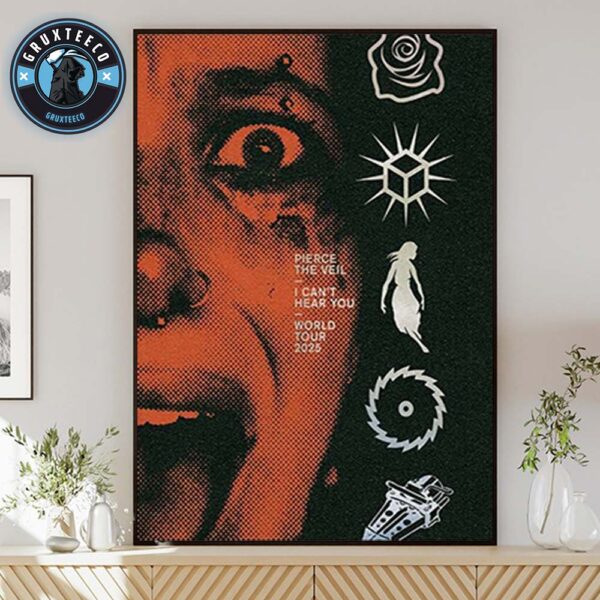Pierce The Veil For I Cant Hear You On World Tour 2025 Home Decor Poster Canvas