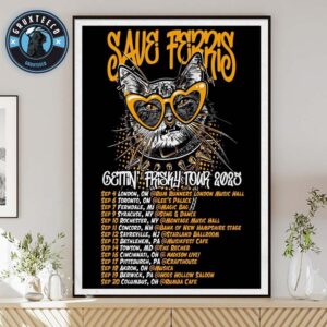 Save Ferris For Gettin Frisky Tour On September 2025 Home Decor Poster Canvas