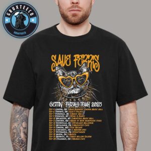 Save Ferris For Gettin Frisky Tour On September 2025 Unisex T-Shirt