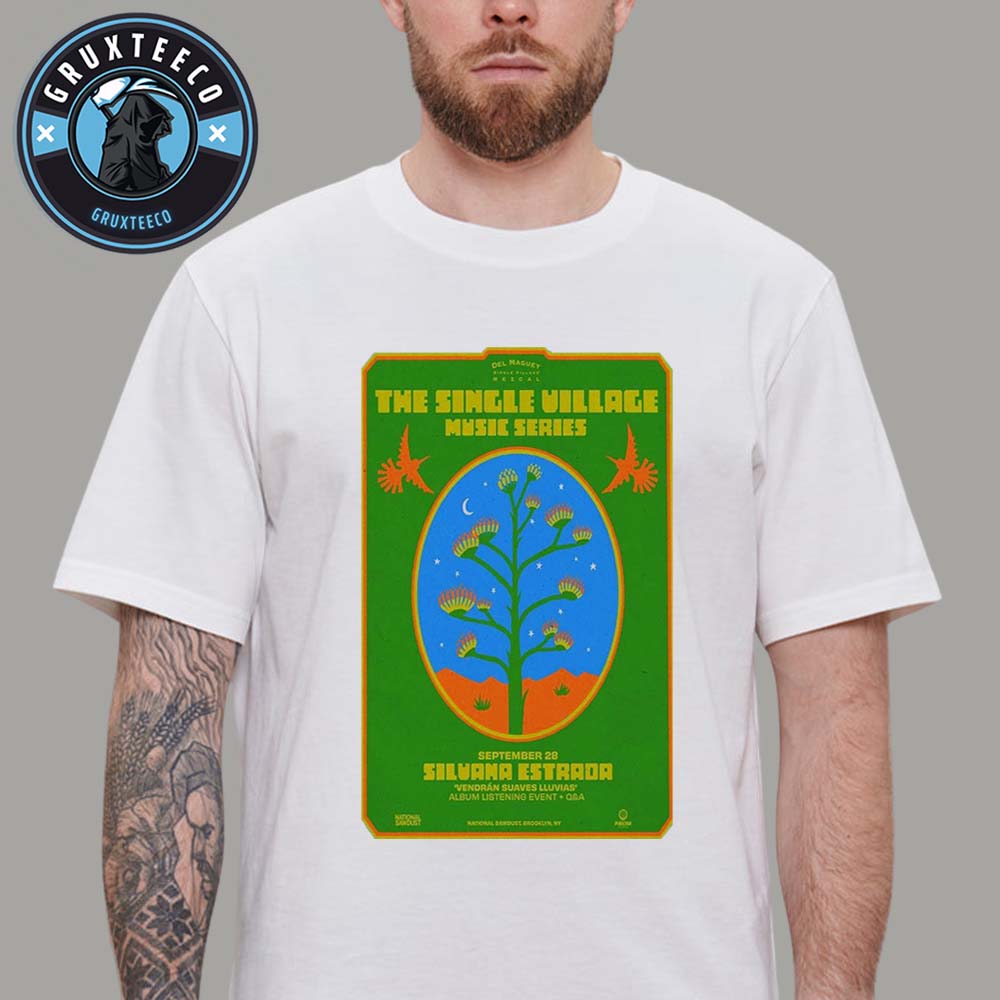 The Single Village Music Series For Silvana Estrada On September 28 2025 Unisex T-Shirt