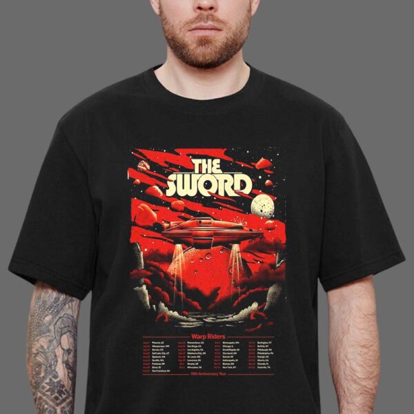 The Sword Tour Schedule 2025 15th Anniversary Of Warp Riders Tour Schedule 2025 Unisex T-Shirt
