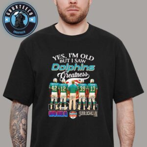 Yes I Am Old But I Saw Dolphins Gratness Unisex T-Shirt